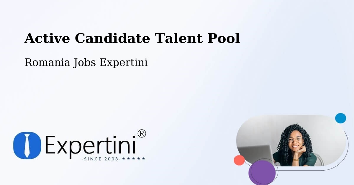 Active Candidate Talent Pool – Comuna Micula - Romania Jobs Expertini