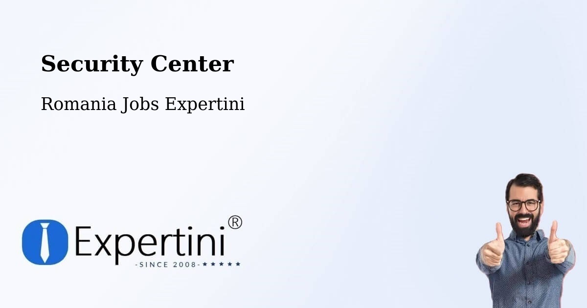 Security & Compliance – Comuna Micula - Romania Jobs Expertini